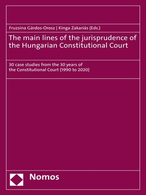 cover image of The main lines of the jurisprudence of the Hungarian Constitutional Court
